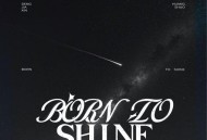TF_ING邓佳鑫、TF_ING黄朔《Born To Shine》[无损FLAC|320K高品质MP3]网盘下载