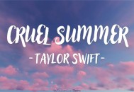Taylor Swift《Cruel Summer》[无损flac]网盘下载